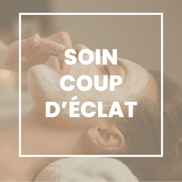 Soin Coup d'Éclat (30min)